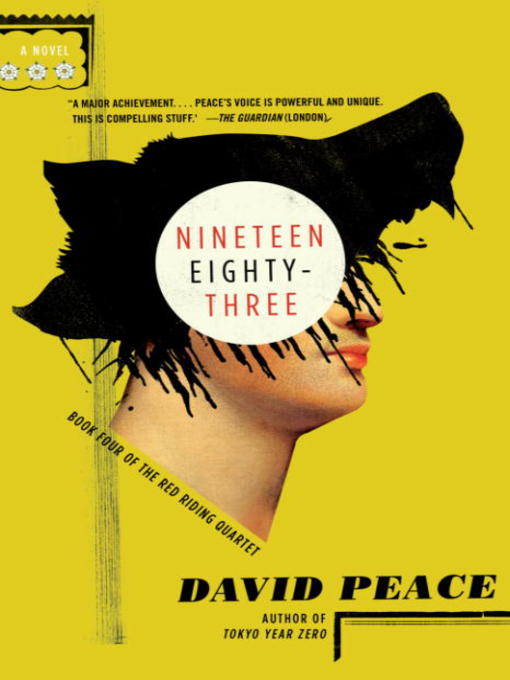 Title details for Nineteen Eighty-three by David Peace - Available